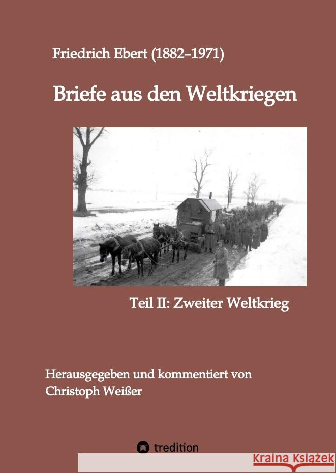 Briefe aus den Weltkriegen Ebert, Friedrich 9783384346964