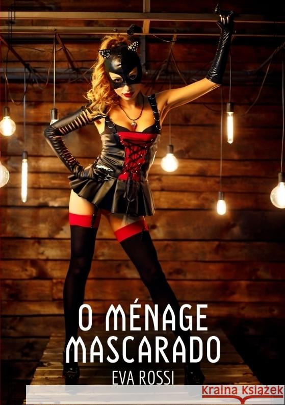 O Ménage Mascarado Rossi, Eva 9783384350190