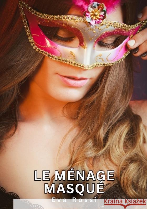 Le Ménage Masqué Rossi, Eva 9783384351319