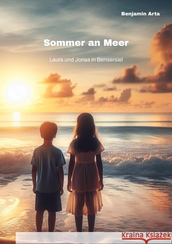 Sommer an Meer Arta, Benjamin 9783384352828 tredition