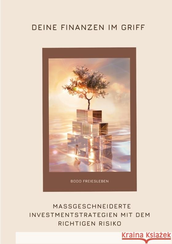 Deine Finanzen im Griff Freiesleben, Bodo 9783384353122