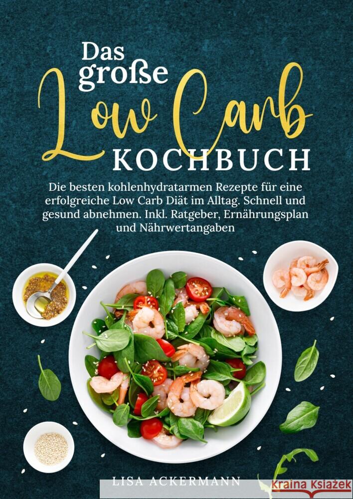 Das große Low Carb Kochbuch Ackermann, Lisa 9783384356246