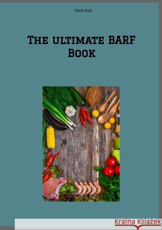 The ultimate BARF Book Red, Dave 9783384357014