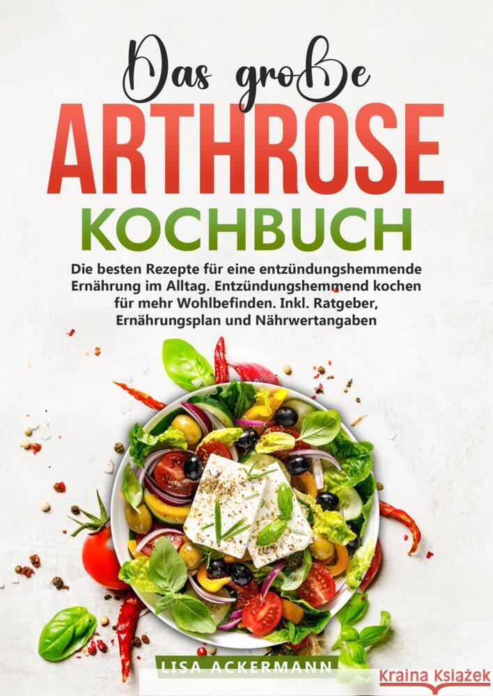 Das große Arthrose Kochbuch Ackermann, Lisa 9783384358097