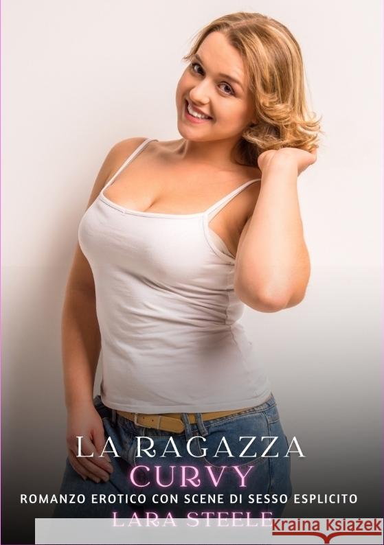 La Ragazza Curvy Steele, Lara 9783384358707