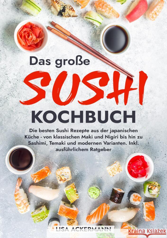 Das große Sushi Kochbuch Ackermann, Lisa 9783384360090