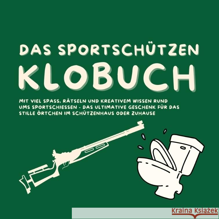 Das Klobuch für Schützen Beutel, Michael 9783384362735