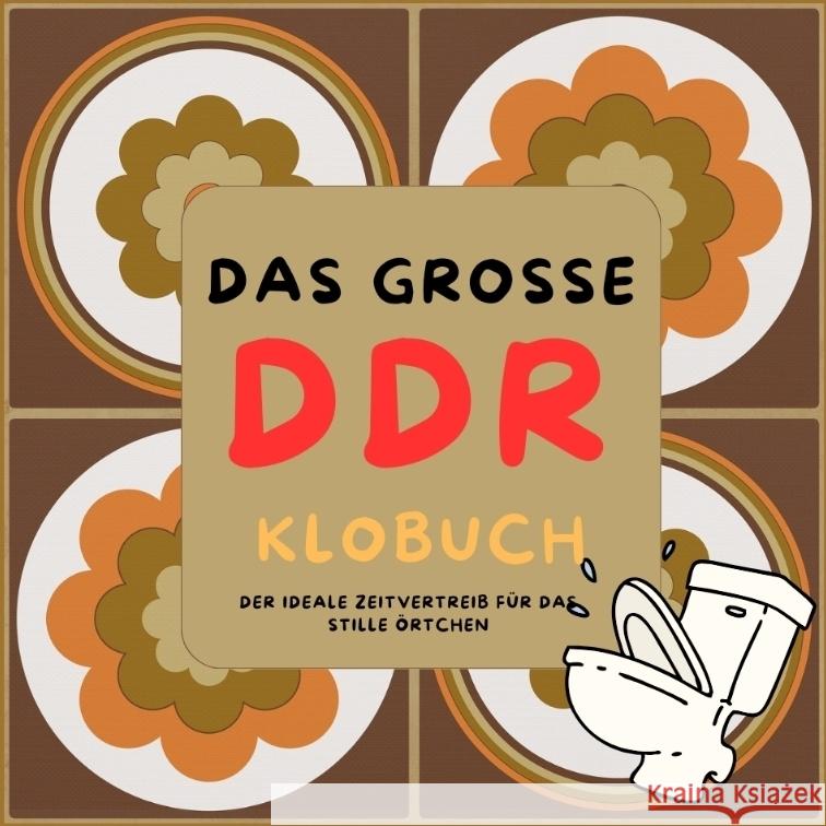 Das große DDR Klobuch Müller, Ronny 9783384363732