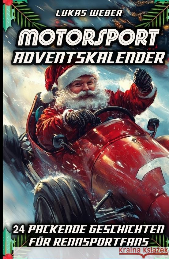 Motorsport Adventskalender Weber, Lukas 9783384364197