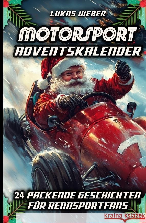 Motorsport Adventskalender Weber, Lukas 9783384364203