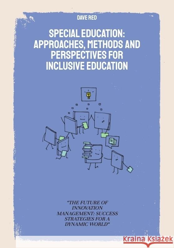 Special Education: Approaches, Methods and perspectives for inclusive education Red, Dave 9783384365668