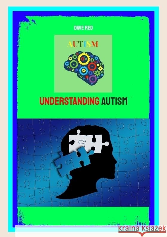 Understanding Autism Red, Dave 9783384365774