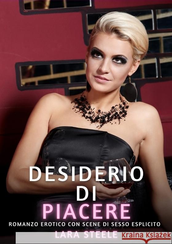Desiderio di Piacere Steele, Lara 9783384368256 Lara Steele