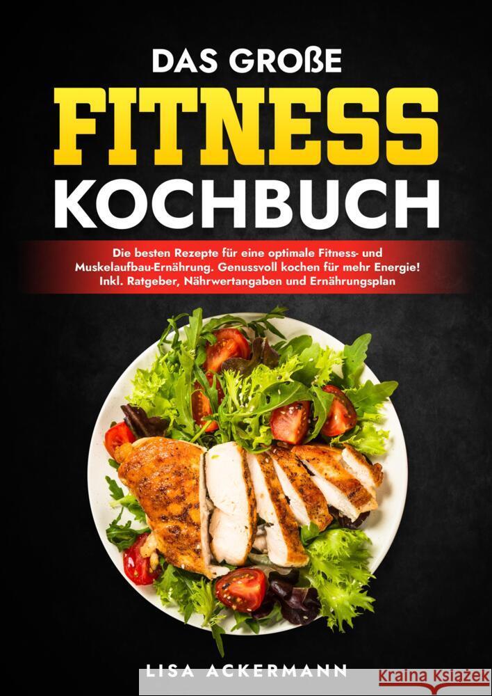 Das große Fitness Kochbuch Ackermann, Lisa 9783384368614 tredition