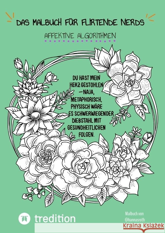 Das Malbuch für flirtende Nerds Roth, Hanna 9783384370426 @hannasroth