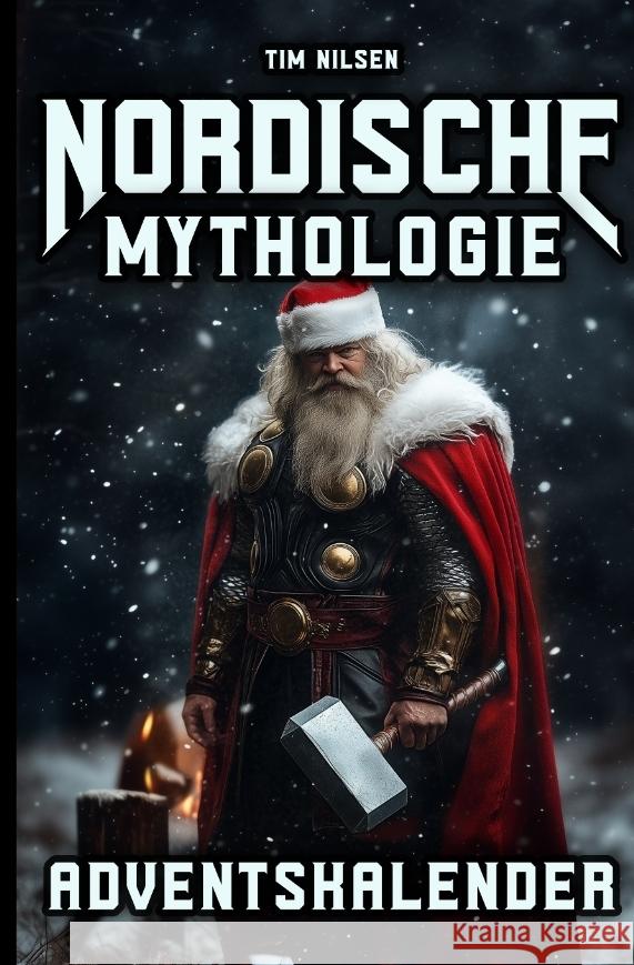 Nordische Mythologie Adventskalender Nilsen, Tim 9783384370471