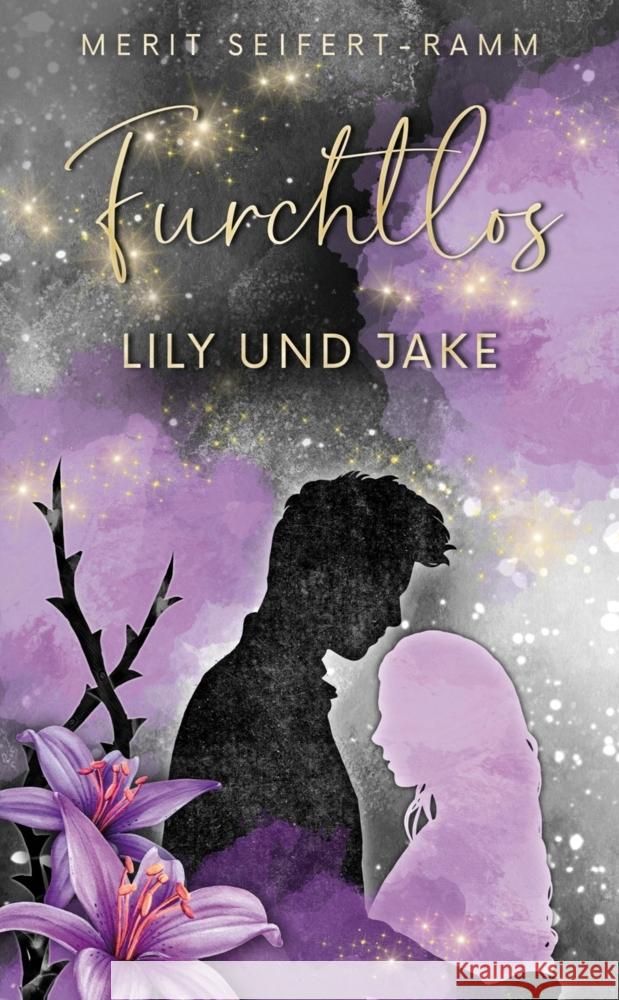 Furchtlos - Lily und Jake Seifert-Ramm, Merit 9783384370808