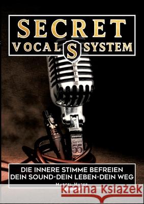 Secret Vocal System 4 Huber, Marcel 9783384372529 tredition