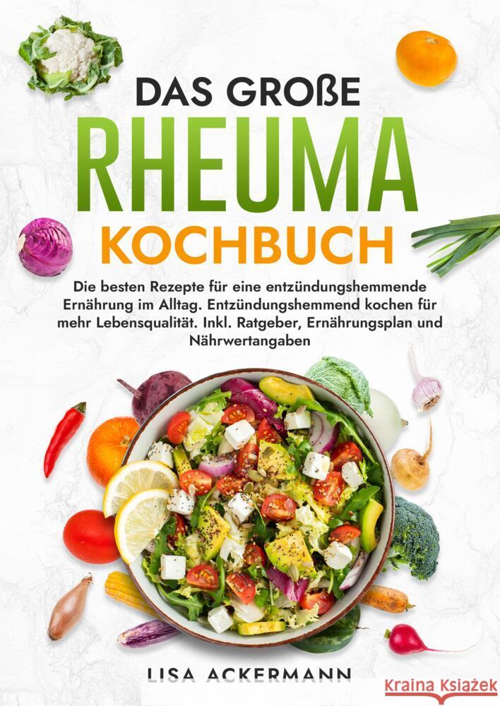 Das große Rheuma Kochbuch Ackermann, Lisa 9783384372932