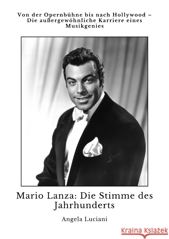 Mario Lanza:  Die Stimme des Jahrhunderts Luciani, Angela 9783384374110