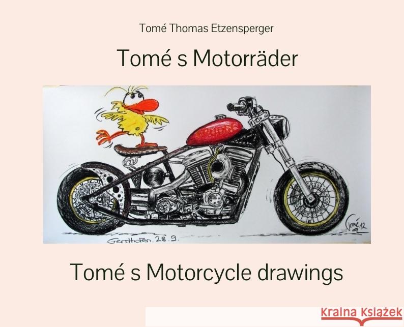 Tomé s Motorräder / Tomé s Motorcycles Etzensperger, Tomé Thomas 9783384376435