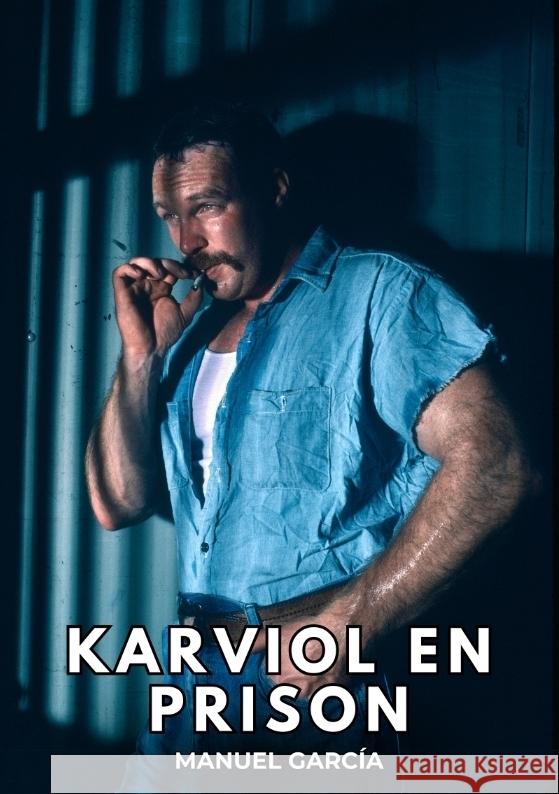 Karviol en Prison García, Manuel 9783384380548