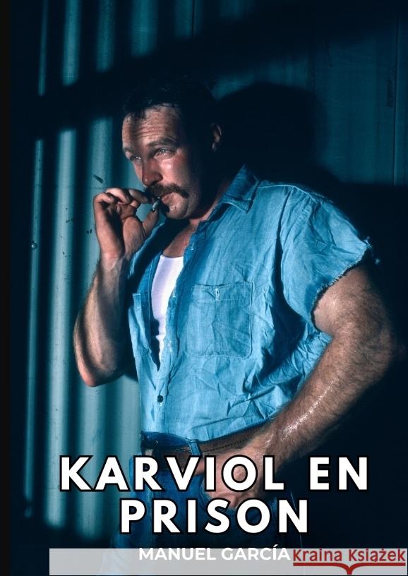 Karviol en Prison García, Manuel 9783384380555