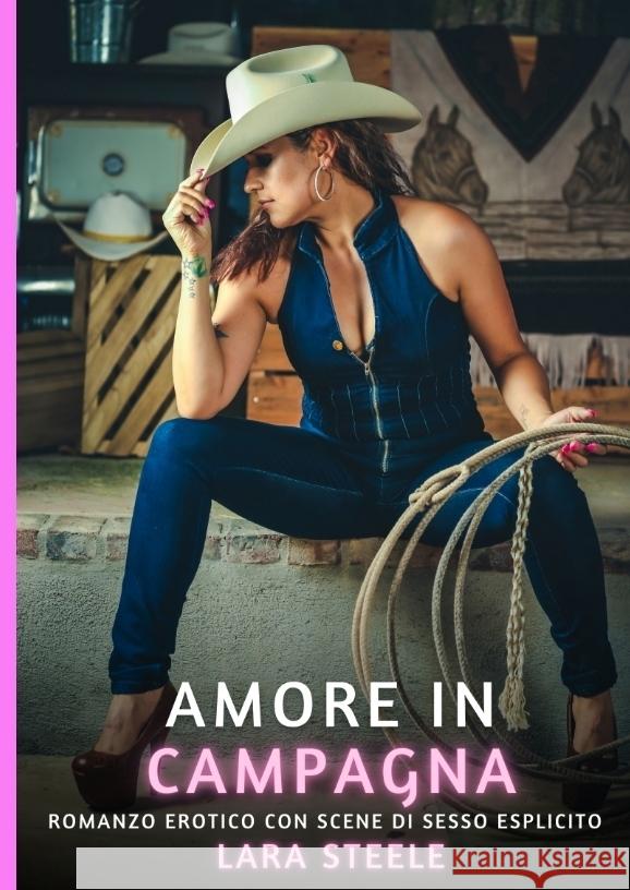Amore in Campagna Steele, Lara 9783384380869 Lara Steele