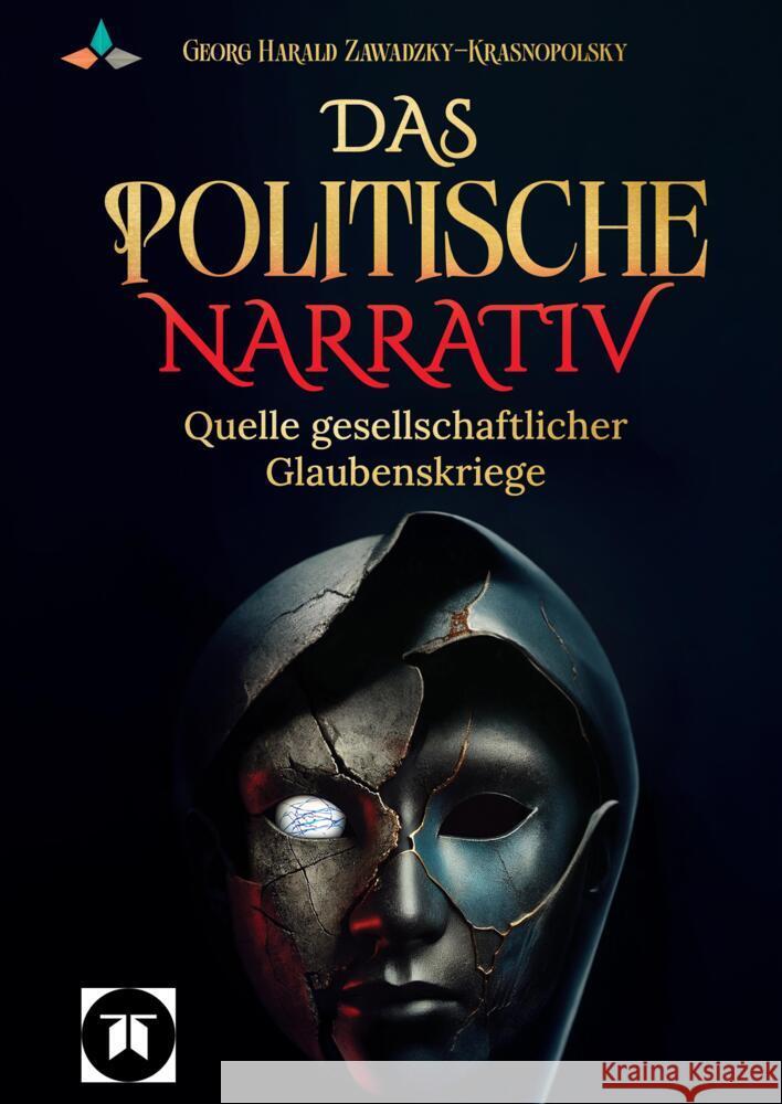 Das politische Narrativ LEDSTEIN AG, Zawadzky-Krasnopolsky, Georg Harald 9783384384294 tredition