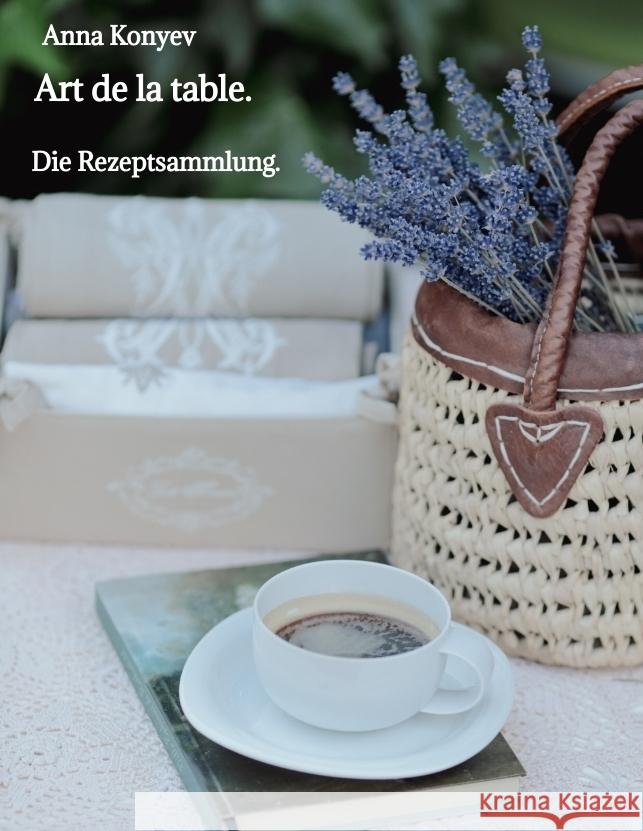 Art de la table. Konyev, Anna 9783384385031 tredition