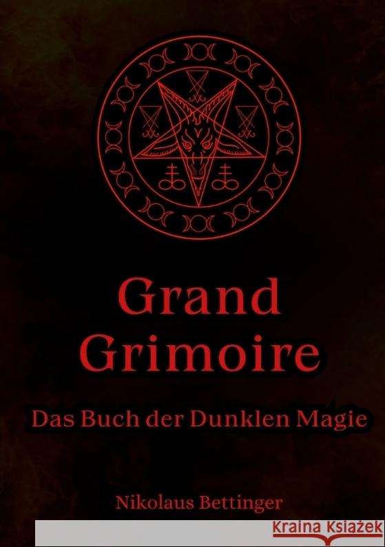 Grand Grimoire Bettinger, Nikolaus 9783384385406