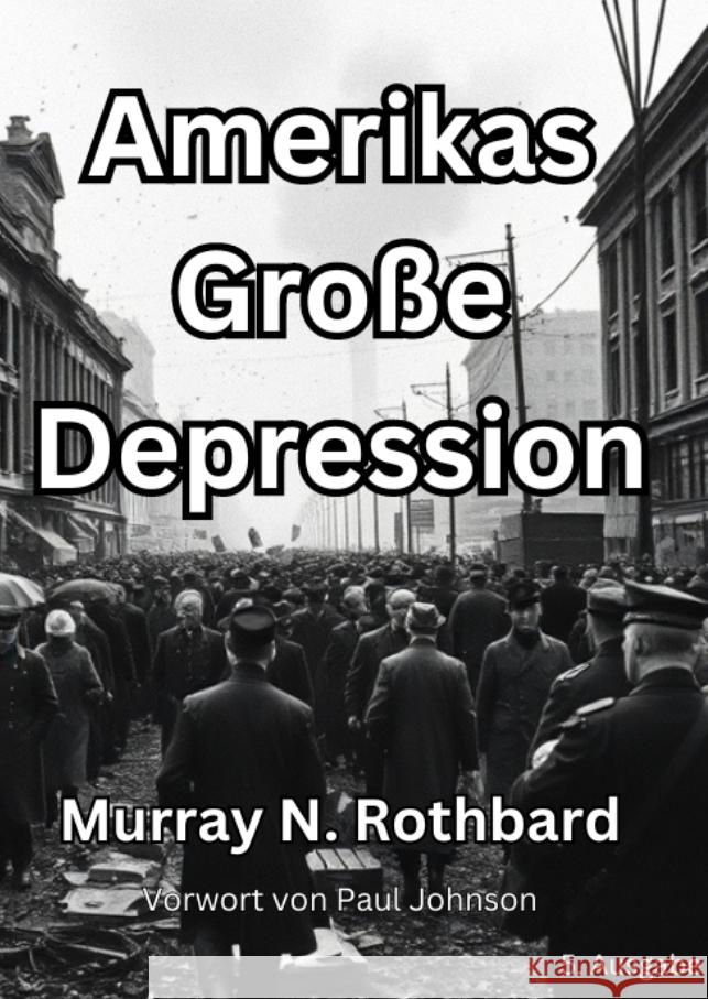 Amerikas Große Depression Rothbard, Murray N. 9783384385666