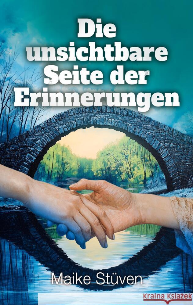 Die unsichtbare Seite der Erinnerungen Stüven, Maike 9783384387189