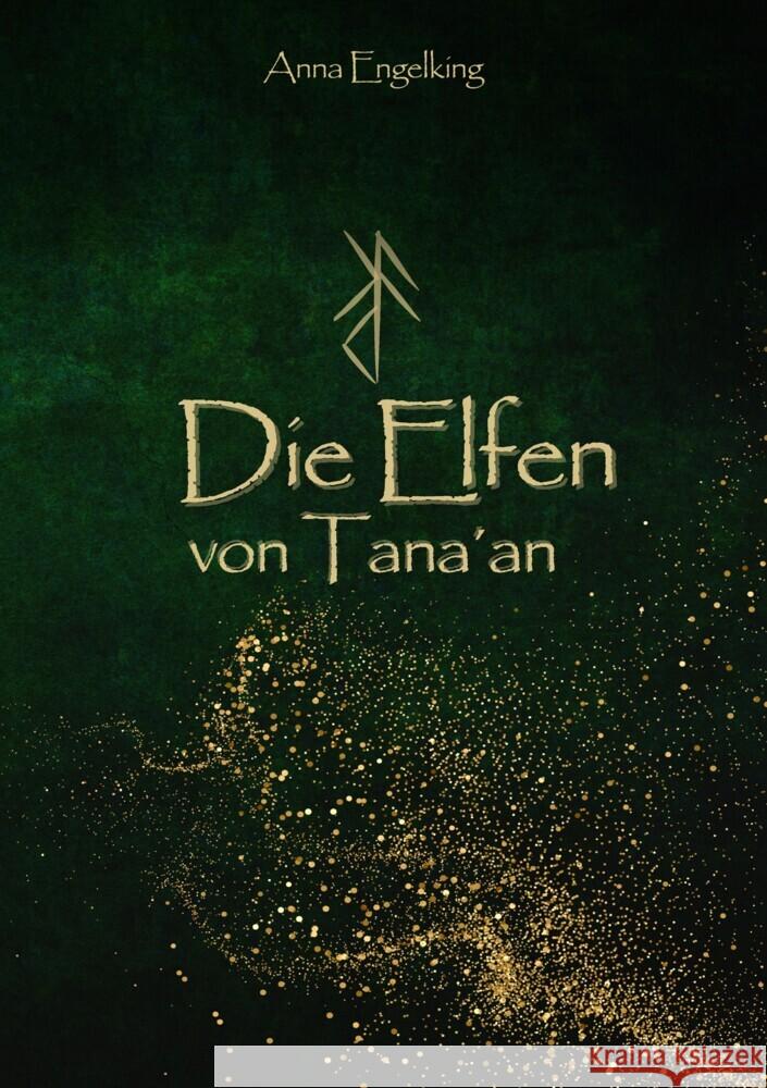 Die Elfen von Tana´an Engelking, Anna 9783384389619 tredition