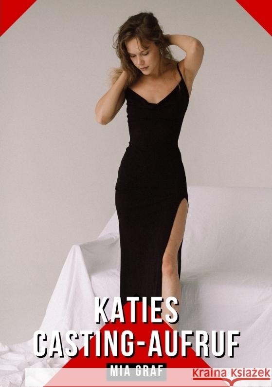 Katies Casting-Aufruf Graf, Mia 9783384390028