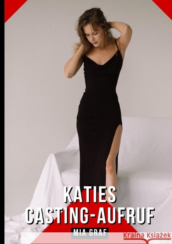 Katies Casting-Aufruf Graf, Mia 9783384390035 Mia Graf