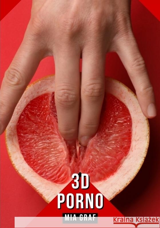 3D - Porno Graf, Mia 9783384390998 Mia Graf