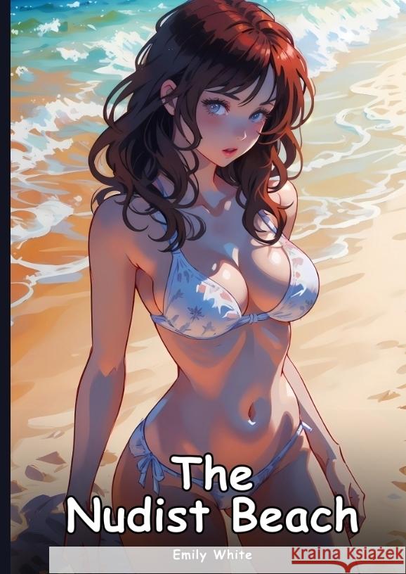 The Nudist Beach White, Emily 9783384391162 Emily White