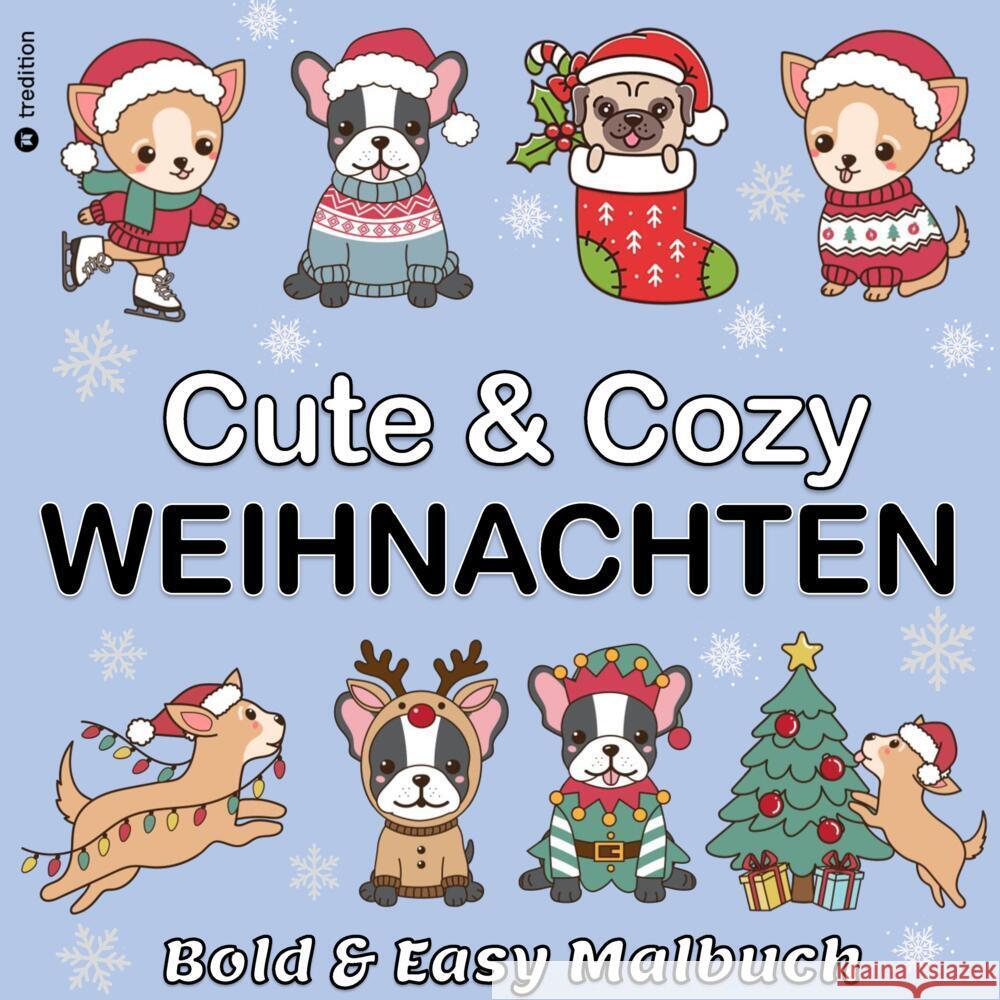 Malbuch Weihnachten Hunde - Cute & Cozy - Bold & Easy Malbuch Trend - Mini Malbuch Weihnachten Barkside, Beau 9783384392558