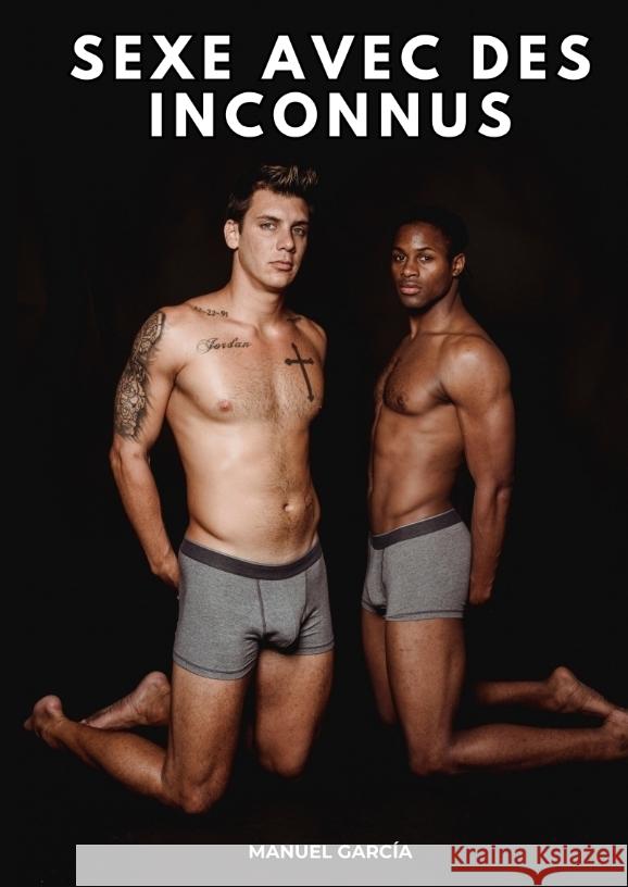 Sexe avec des Inconnus García, Manuel 9783384393494