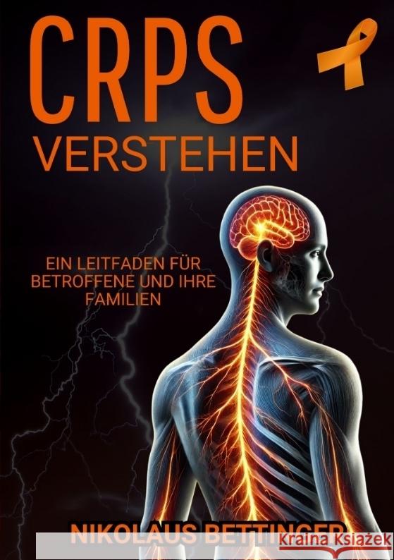 CRPS verstehen Bettinger, Nikolaus 9783384394910