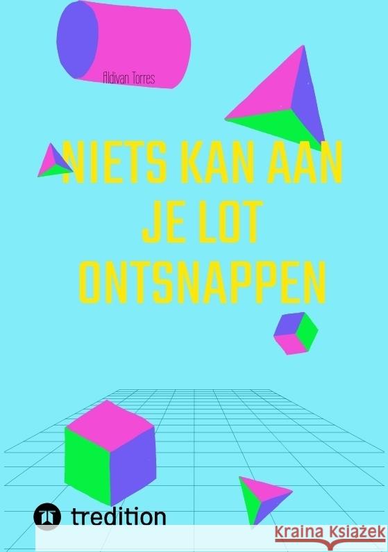 Niets Kan Aan Je Lot Ontsnappen Torres, Aldivan 9783384396860 tredition