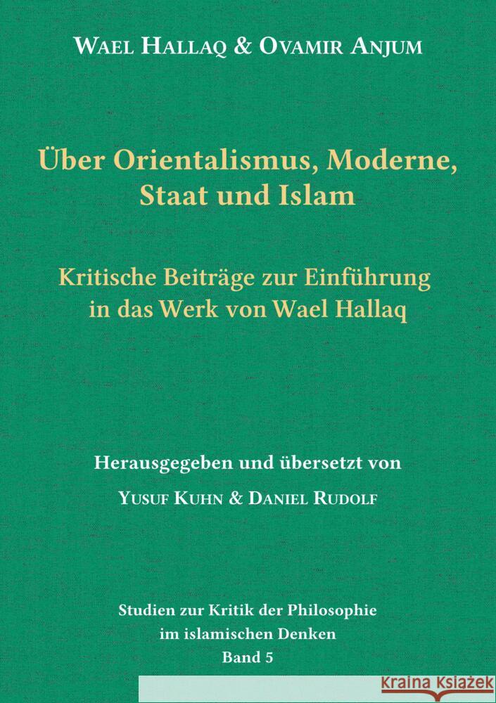 Über Orientalismus, Moderne, Staat und Islam Hallaq, Wael, Anjum, Ovamir 9783384397362