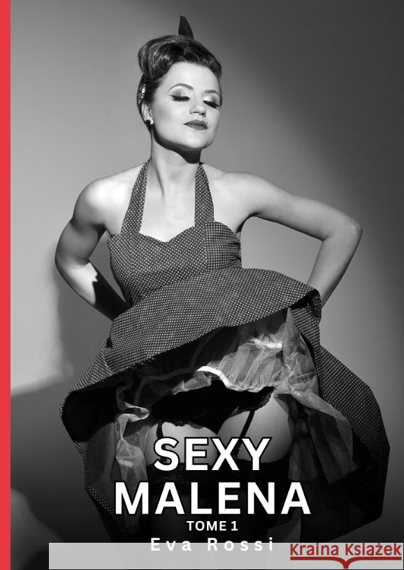 Sexy Malena. Tome 1 Rossi, Eva 9783384398123