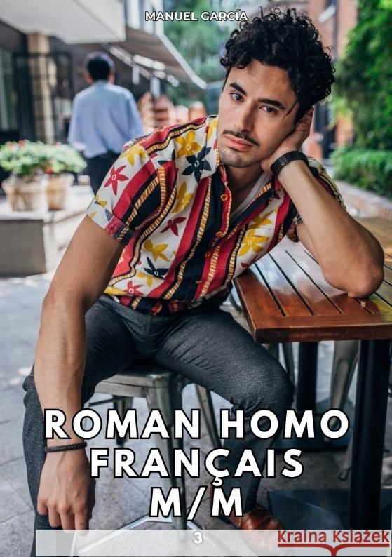 Roman Homo Français M/M. 3 García, Manuel 9783384401625