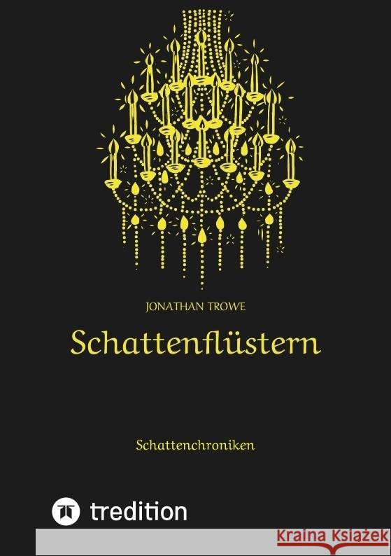 Schattenflüstern Jonathan Trowe 9783384403766 tredition