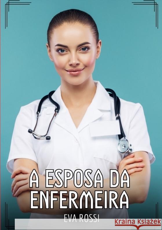 A esposa da enfermeira Rossi, Eva 9783384405692