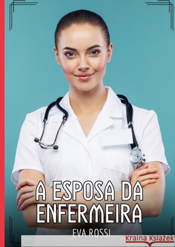 A esposa da enfermeira Rossi, Eva 9783384405708