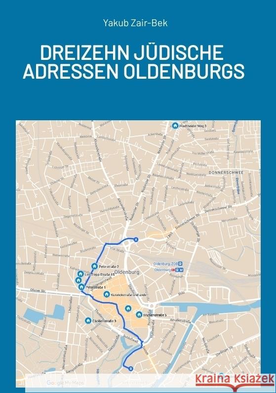 Jüdische Adressen Oldenburgs Zair-Bek, Yakub 9783384406637 tredition