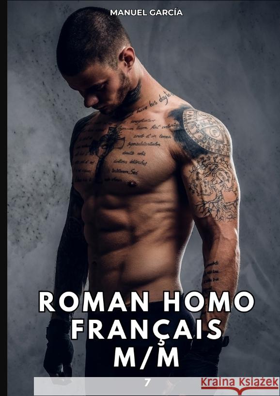 Roman Homo Français M/M. 7 García, Manuel 9783384408556